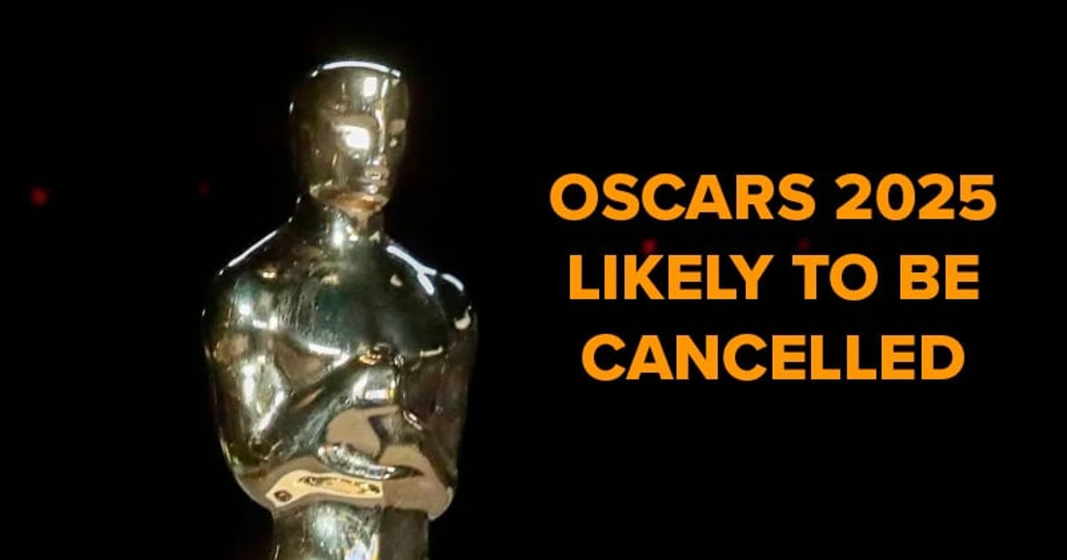 Oscars 2025- Cancelled or Not?